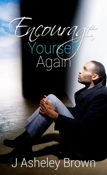 Encourage Yourself Again (eBook, ePUB) Encourage Yourself Again (eBook, ePUB)