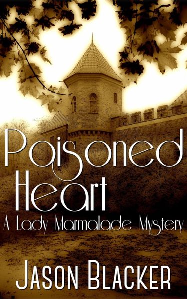 Poisoned Heart (A Lady Marmalade Mystery) (eBook, ePUB)