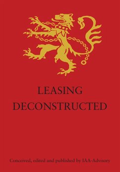 Leasing Deconstructed (eBook, ePUB) - Limited, Iaa-Advisory