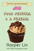 Food Festival and a Funeral (A Pink Cupcake Mystery, #3) (eBook, ePUB)
