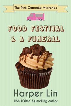 Food Festival and a Funeral (A Pink Cupcake Mystery, #3) (eBook, ePUB) - Lin, Harper