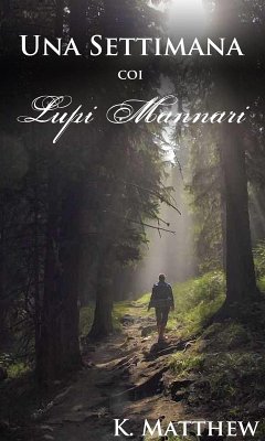 Cover Una Settimana coi Lupi Mannari (eBook, ePUB)
