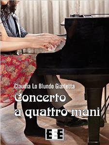Concerto a quattro mani (eBook, ePUB) Concerto a quattro mani (eBook, ePUB)