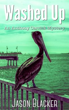 Washed Up (An Anthony Carrick Mystery) (eBook, ePUB) - Blacker, Jason