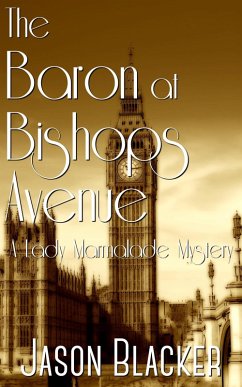 The Baron at Bishops Avenue (A Lady Marmalade Mystery, #5) (eBook, ePUB) - Blacker, Jason