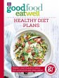 Good Food Eat Well: Healthy Diet Plans... - Bild 1