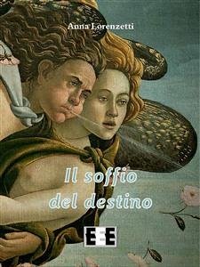 Il soffio del destino (eBook, ePUB) - Lorenzetti, Anna