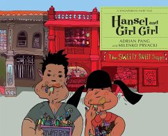 Hansel and Girl Girl (Singaporean Fairytales, #3) (eBook, ePUB) - Pang, Adrian