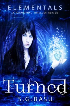 Turned (Elementals, #1) (eBook, ePUB) - Basu, S. G.