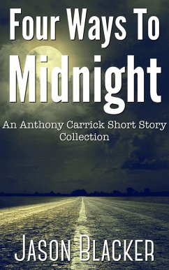 Four Ways to Midnight (An Anthony Carrick Mystery) (eBook, ePUB) - Blacker, Jason