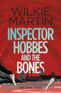 Inspector Hobbes and the Bones - Martin, Wilkie