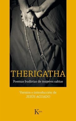 Therigatha: Poemas Budistas de Mujeres Sabias - Aguado, Jesús