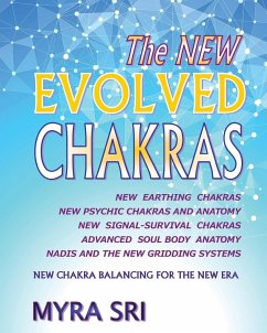 The NEW EVOLVED CHAKRAS - NEW CHAKRA BALANCING FOR THE NEW ERA - Sri, Myra