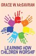 Learning How Children Worship - Bild 1