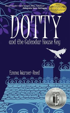 DOTTY and the Calendar House Key - Warner-Reed, Emma