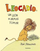 Leocadio. Un león de armas tomar