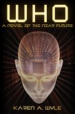 Who: A Novel of the Near Future (eBook, ePUB) Who: A Novel of the Near Future (eBook, ePUB)
