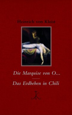 Die Marquise von O... / Das Erdbeben in Chili - Kleist, Heinrich von