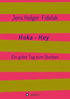 Hoka-Hey - Fidelak, Jens Holger
