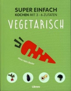 Super Einfach - Vegetarisch - Helm Baxter, Anna