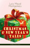 CHRISTMAS & NEW YEAR'S TALES (Holiday Classics Series) (eBook, ePUB)