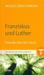 Franziskus und Luther - Bild 1