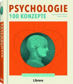 Psychologie - 100 Konzepte - Sterling, Christopher;Frings, Daniel