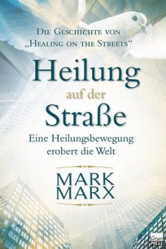 Heilung auf der Straße - Marx, Mark
