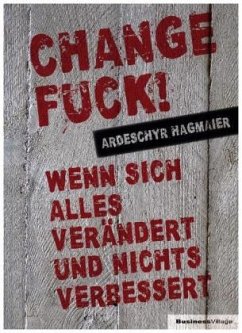 Change Fuck! - Hagmaier, Ardeschyr