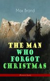 The Man Who Forgot Christmas (Western Classic) (eBook, ePUB)