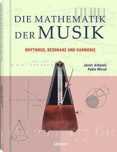 Die Mathematik der Musik - Arbonés, Javier;Milrud, Pablo