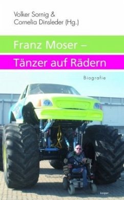 Franz Moser - Tänzer auf Rädern