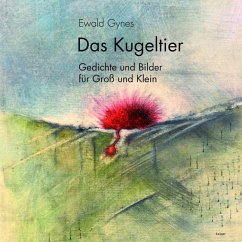 Das Kugeltier - Gynes, Ewald