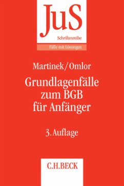 Grundlagenfälle zum BGB für Anfänger - Omlor, Sebastian;Martinek, Michael