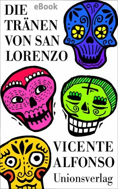 Die Tränen von San Lorenzo (eBook, ePUB) - Alfonso, Vicente