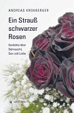 Ein Strauß schwarzer Rosen (eBook, ePUB)