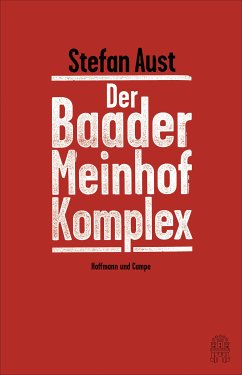 Der Baader-Meinhof-Komplex (eBook, ePUB) - Aust, Stefan