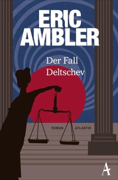 Der Fall Deltschev Eric Ambler Author