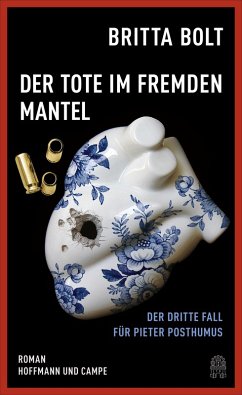 Der Tote im fremden Mantel / Pieter Posthumus Bd.3 (eBook, ePUB) - Bolt, Britta