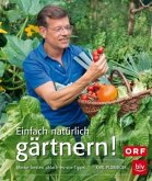 Einfach natürlich gärtnern! (Mängelexemplar) Einfach natürlich gärtnern! (Mängelexemplar)
