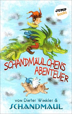 Schandmäulchens Abenteuer (eBook, ePUB) - Winkler, Dieter; ., Schandmaul