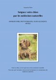 Soignez votre chien par les medecines naturelles (eBook, ePUB)