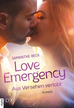 Love Emergency – Aus Versehen verlobt (eBook, ePUB) - Beck, Samanthe