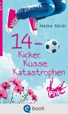 14 - Kicker, Küsse, Katastrophen (eBook, ePUB)