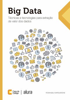 Big Data: TÃ©cnicas e tecnologias para extraÃ§Ã£o de valor dos dados Rosangela Marquesone Author