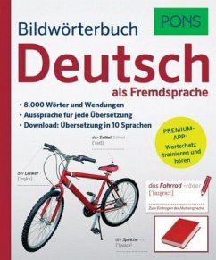 PONS Bildwörterbuch Deutsch als Fremdsprache: 8.000 Wörter und Wendungen. Premium-App: Wortschatz trainieren und anhören