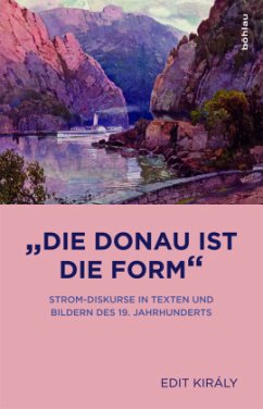 »Die Donau ist die Form«; . - Kiràly, Edit