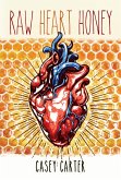 Raw Heart Honey (eBook, ePUB)