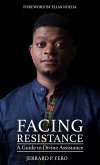 Facing Resistance (eBook, ePUB)