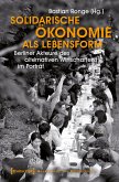 Solidarische Ökonomie als Lebensform (eBook, PDF)